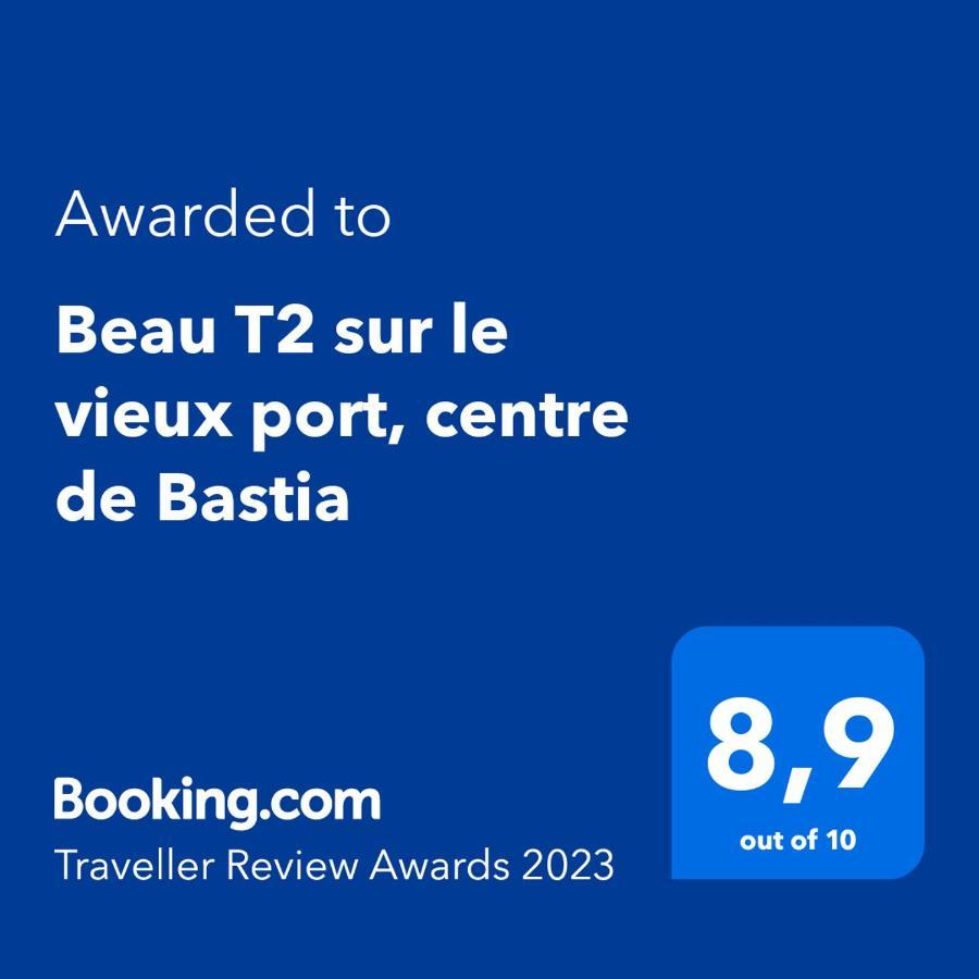 Beau T2 Sur Le Vieux Port, Centre De Bastia Apartment *